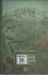 CANTARE ESTÓRIAS - JOSE ALAERCIO ZAMUNER