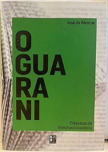 CLÁSSICOS DA LITERATURA BRASILEIRA - O GUARANI