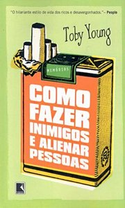 COMO FAZER INIMIGOS É ALIENAR PESSOAS