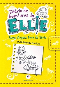 DIÀRIO DE AVENTURAS DÀ ELLIE - UMA VIAGEM FORA DE SÉRIE