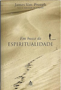 EM BUSCA DA ESPIRITUALIDADE