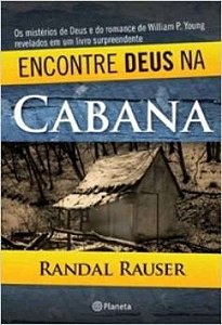 ENCONTRE DEUS NA CABANA