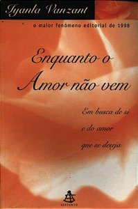 ENQUANTO O AMOR NÃO VEM