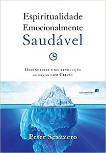 ESPIRITUALIDADE EMOCIONALMENTE SAUDÁVEL