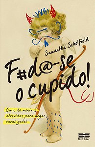 FODA-SE O CUPIDO