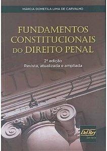 FUNDAMENTOS CONSTITUCIONAIS DO DIREITO PENAL