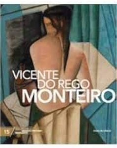 GRANDES PINTORES BRASILEIROS - VICENTE DO REGO MONTEIRO VOL.15