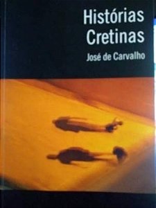 HISTÓRIAS CRETINAS