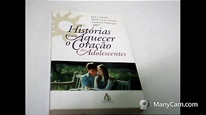 HISTÓRIAS PARA AQUECER O CORAÇAO DOS ADOLESCENTES