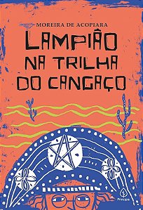 LAMPIÃO NA TRILHA DO CANGAÇO
