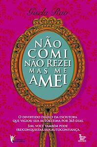 NÃO COMI NÃO REZEI MAS ME AMEI