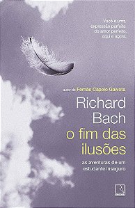 O FIM DAS ILUSOES - ÀS AVENTURAS DE UM ESTUDANTE INDECISO