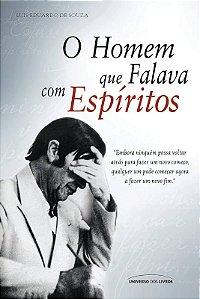 O HOMEM QUE FALAVA COM ESPÍRITOS