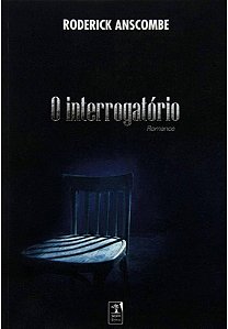 O INTERROGATÓRIO