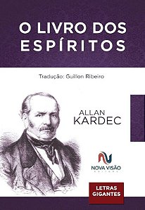O LIVRO DOS ESPÍRITOS - LETRAS GIGANTES