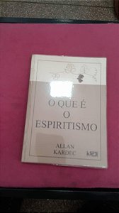 O QUE É O ESPIRITISMO