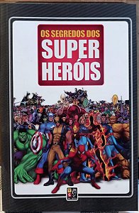 OS SEGREDOS DOS SUPER HERÓIS