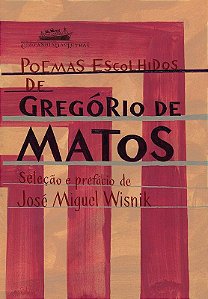 POEMAS ESCOLHIDOS DE GREGÓRIO MATOS
