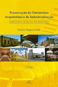 PRESERVAÇÃO DO PATRIMÔNIO ARQUITETÔNICO DA INDUSTRIALIZAÇÃO