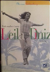 TODA MULHER É MEIO LEILA DINIZ