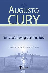 TREINANDO A EMOÇÃO PARA SER FELIZ