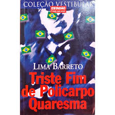 TRISTE FIM DE POLICARPO QUARESMA