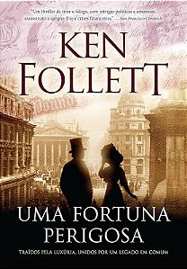 UMA FORTUNA PERIGOSA