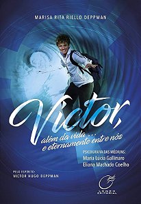 VICTOR, ALÉM DA VIDA...