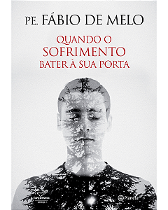 QUANDO O SOFRIMENTO BATER À SUA PORTA