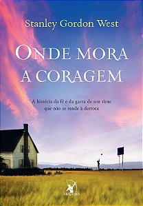 ONDE MORA A CORAGEM RÚSTICA