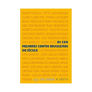 OS CEM MELHORES CONTOS BRASILEIROS DO SÉCULO XX