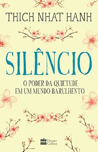 SILÊNCIO - O PODER DÀ QUIETUDE EM UM MUNDO BARULHENTO