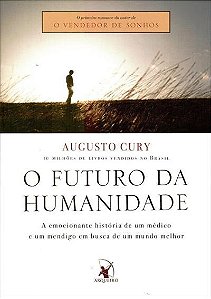 O FUTURO DA HUMANIDADE