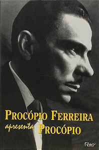 PROCÓPIO FERREIRA APRESENTA PROCÓPIO