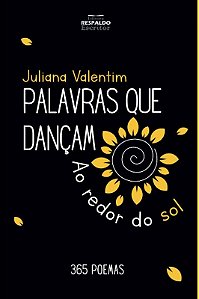 PALAVRAS QUE DANÇAM AO REDOR DO SOL