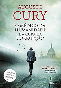 O MÉDICO DÀ HUMANIDADE DE A CURA DÀ CORRUPÇÃO