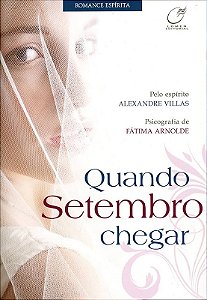 QUANDO SETEMBRO CHEGAR