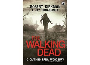THE WALKING DEAD: O CAMINHO PARA WOODBURY