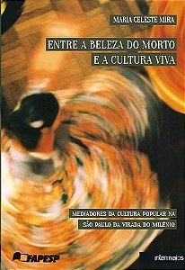 Entre a beleza do morto e a cultura viva