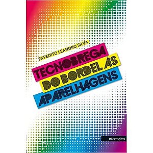 Tecnobrega. Do Bordel às Aparelhagens