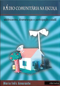 RÁDIO COMUNITÁRIA NA ESCOLA -