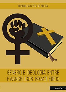 GÊNERO E IDEOLOGIA ENTRE EVANGÉLICOS BRASILEIROS