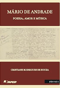 Mário de Andrade. Poesia, Amor e Música