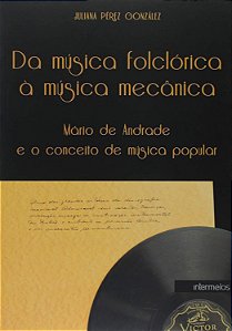 Da Música Folclórica A Música Mecânica