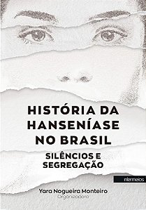 HISTÓRIA DA HANSENÍASE NO BRASIL