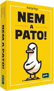 NEM A PATO!