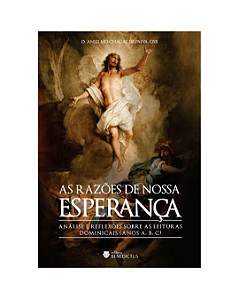 As Razões de Nossa Esperança