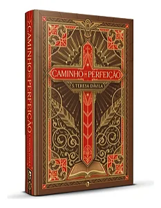 Caminho De Perfeição - Sta. Teresa D'ávila