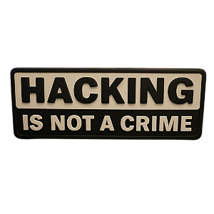 Plaquinha Hacking Is Not a Crime