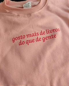 Moletom "Gosto mais de livros do que de gente"